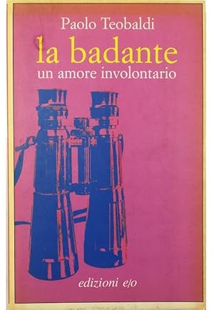 Immagine del venditore per La badante Un amore involontario venduto da Libreria Tara