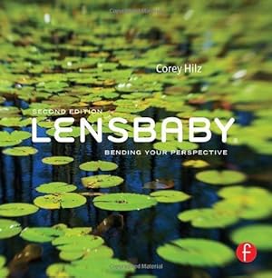 Image du vendeur pour Lensbaby: Bending your perspective mis en vente par Pieuler Store