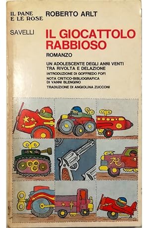 Seller image for Il giocattolo rabbioso Un adolescente degli anni Venti tra rivolta e delazione for sale by Libreria Tara