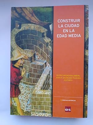 Imagen del vendedor de CONSTRUIR LA CIUDAD EN LA EDAD MEDIA. a la venta por TraperaDeKlaus