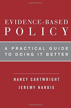 Immagine del venditore per Evidence-Based Policy: A Practical Guide To Doing It Better venduto da Pieuler Store