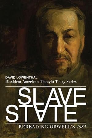 Bild des Verkufers fr Slave State Rereading Orwell`s 1984 (Paperback) zum Verkauf von AussieBookSeller