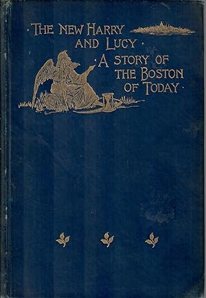The New Harry and Lucy, A Story of The Boston in the Summer of 1891
