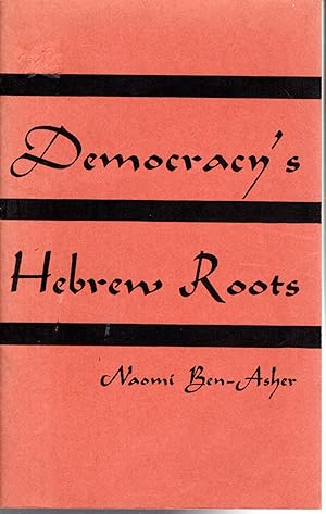 Bild des Verkufers fr Democracy's Hebrew Roots zum Verkauf von Dorley House Books, Inc.
