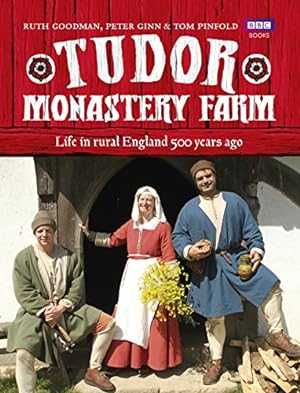 Seller image for Tudor Monastery Farm: Life in Rural England 500 Years Ago for sale by Pieuler Store