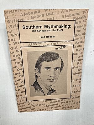 Southern Mythmaking: The Savage and the Ideal.