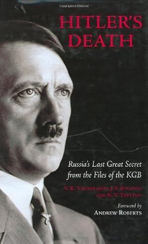 Imagen del vendedor de Hitlers Death: Russias Last Great Secret from the Files of the KGB a la venta por Pieuler Store