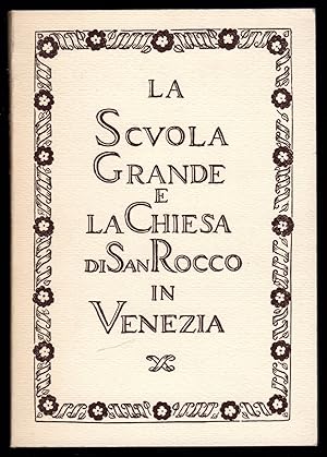 Bild des Verkufers fr La Scuola Grande e la Chiesa di San Rocco in Venezia zum Verkauf von Sergio Trippini