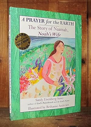 Imagen del vendedor de A Prayer for the Earth: The Story of Naamah, Noah's Wife a la venta por Novelty Shop Used & Rare Books