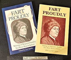 Seller image for Fart Proudly: Writings of Benjamin Franklin You Never Read in School (PLUS- a second Fart Proudly) for sale by Kurtis A Phillips Bookseller