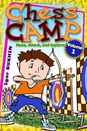 Imagen del vendedor de Chess Camp: Move, Attack, and Capture (Volume 1) a la venta por Pieuler Store