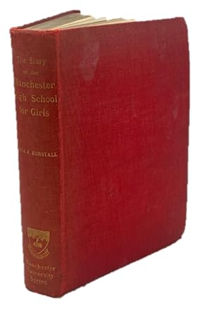 First Edition Story of the Manchester High School for Girls 1911