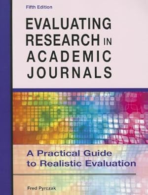 Seller image for Evaluating Research in Academic Journals: A Practical Guide to Realistic Evaluation for sale by Pieuler Store