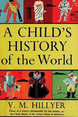 Bild des Verkufers fr A Child's History of the World zum Verkauf von Pieuler Store