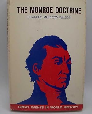 Seller image for The Monroe Doctrine: An American Frame of Mind (Great Events in World History) for sale by Easy Chair Books