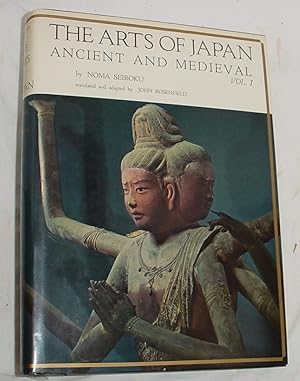 Seller image for The Arts of Japan, Volume I (1), Ancient and Medieval for sale by R Bryan Old Books
