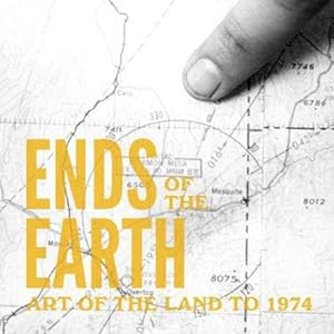 Image du vendeur pour Ends of the Earth: Land Art to 1974 mis en vente par Pieuler Store
