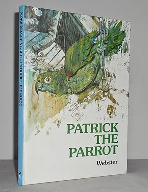 Seller image for Patrick the Parrot for sale by Mad Hatter Books