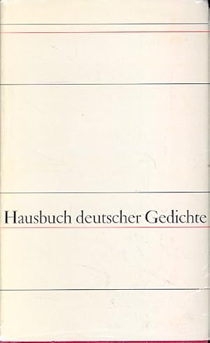 Hausbuch deutscher Gedichte :. Mit über 600 Gedichten und geistlichen Liedern ;