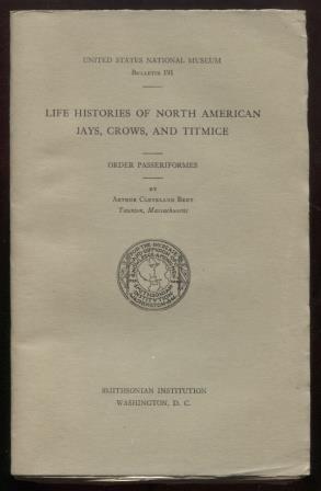 Life Histories of North American Jays, Crows, and Titmice: Order Passeriformes