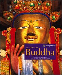 Bild des Verkufers fr Le terre del Buddha zum Verkauf von Libro Co. Italia Srl