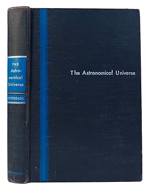 Image du vendeur pour THE ASTRONOMICAL UNIVERSE mis en vente par Rare Book Cellar