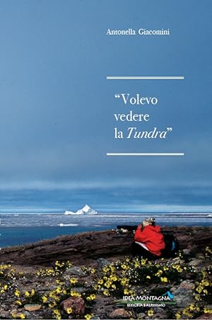 Image du vendeur pour Volevo vedere la tundra. mis en vente par Libro Co. Italia Srl