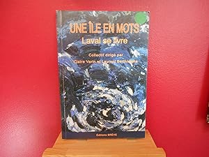 Seller image for UNE ILE EN MOTS LAVAL SE LIVRE for sale by La Bouquinerie  Dd