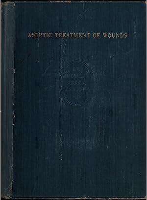 The Aseptic Treatment of Wounds