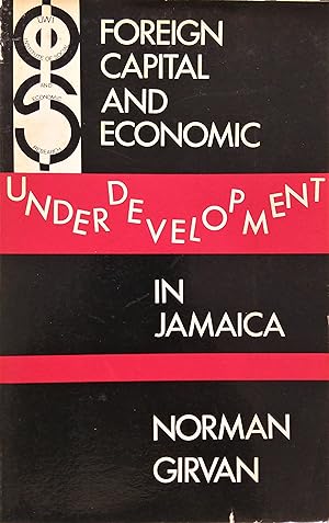 Immagine del venditore per Foreign Capital and Economic Underdevelopment in Jamaica venduto da The Book Place