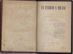 Bild des Verkufers fr Un inverno a Milano : racconto storico (dal dicembre 1847 al marzo 1848) zum Verkauf von Romanord