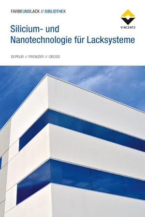 Immagine del venditore per Silicium- und Nanotechnologie fr Lacksysteme venduto da AHA-BUCH GmbH