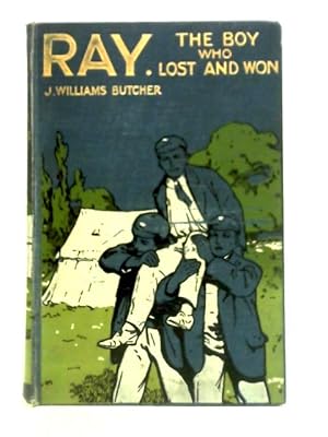 Image du vendeur pour Ray: The Boy Who Lost and Won mis en vente par World of Rare Books