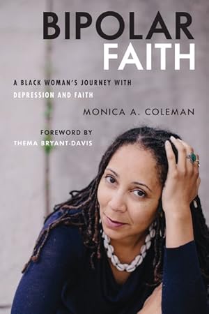 Immagine del venditore per Bipolar Faith : A Black Woman's Journey With Depression and Faith venduto da GreatBookPrices