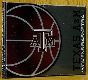 2008-09 Texas A & M Women's Basketball: Raising the Bar