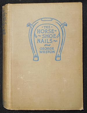 Seller image for The Horseshoe Nails for sale by Classic Books and Ephemera, IOBA