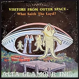 VISITORS FROM OUTER SPACE -- WHAT SAITH THE LORD