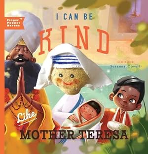 Seller image for I Can Be Kind Like Mother Teresa (Board Book) for sale by Grand Eagle Retail