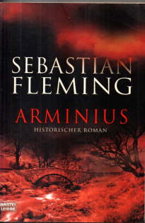 Arminius. Historischer Roman.