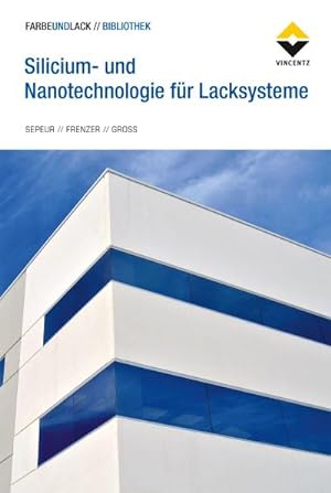 Seller image for Silicium- und Nanotechnologie fr Lacksysteme for sale by Rheinberg-Buch Andreas Meier eK
