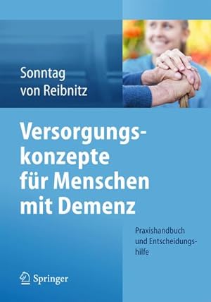 Immagine del venditore per Versorgungskonzepte fr Menschen mit Demenz venduto da BuchWeltWeit Ludwig Meier e.K.