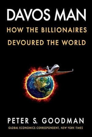 Seller image for Davos Man : How the Billionaires Devoured the World for sale by GreatBookPrices