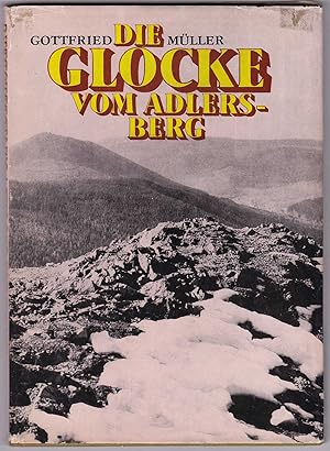 Seller image for Die Glocke vom Adlersberg. Sagen und Bilder aus der Landschaft zwischen Rhn und Thringer Wald for sale by Kultgut