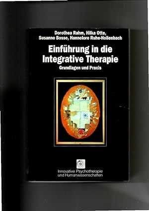 Dorothea Rahm, Einführung in die integrative Therapie - Grundlagen und Praxis