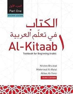 Seller image for Al-Kitaab fii Ta'allum al-'Arabiyya - A Textbook for Beginning Arabic: Part One (Paperback, Third Edition) (Arabic Edition) for sale by Pieuler Store