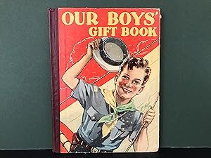 Bild des Verkufers fr Our Boys' Gift Book zum Verkauf von Bookwood