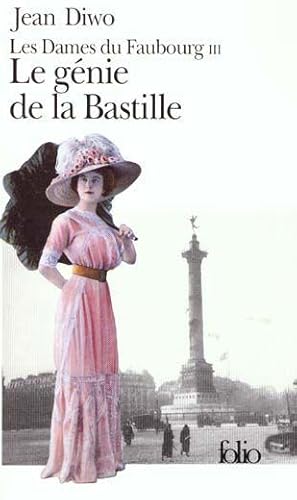 Image du vendeur pour Les Dames du faubourg. 3. Le gnie de la Bastille mis en vente par Chapitre.com : livres et presse ancienne