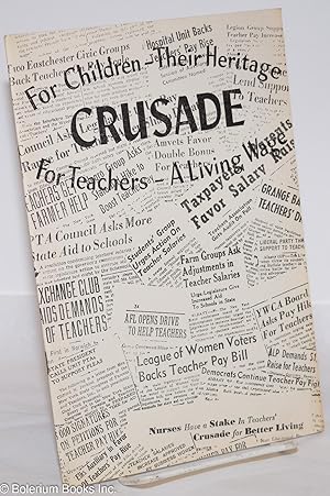 Crusade for a living wage for teachers. A report [cover title: For children - their heritage. Cru...