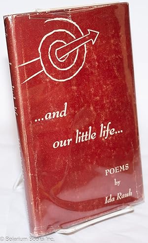 . and our little life . [Foreword by Alfred Kreymborg]