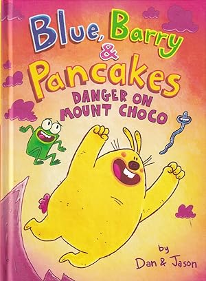 Seller image for Danger on Mount Choco, Volume 3 (Blue, Barry & Pancakes) for sale by Adventures Underground